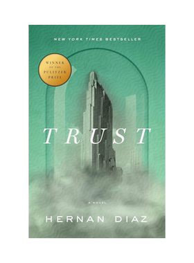 【预售】Trust,【2023普利策奖】信任 英文原版图书籍进口正版 Hernan Diaz 小说