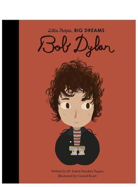 【现货】【小人物大梦想】鲍勃·迪伦Bob Dylan【Little People, Big Dreams】英文进口原版儿童绘本图书6-9岁Isabel Sanchez Veg