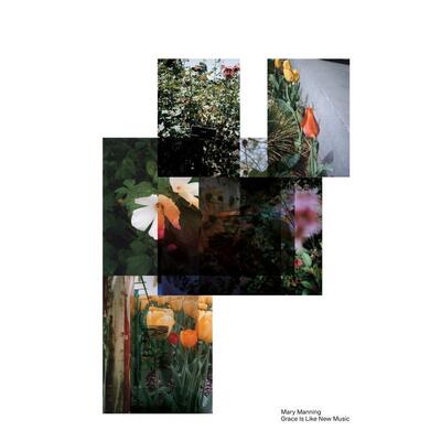 【预售】Mary Manning: Grace Is Like New Music，玛丽·曼宁：优雅就像新音乐 英文进口原版摄影集图书Olivia Laing  S*an D. H