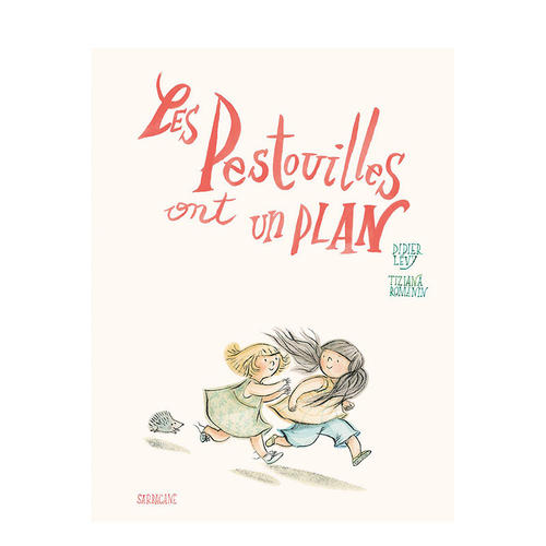 【现货】两个捣蛋小女孩有个计划 Les Pestouilles ont un Plan 三胎家庭趣味故事 法国插画家Tiziana Romanin 法文原版艺术绘本