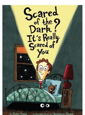 【现货】害怕黑暗吗？其实黑暗比较害怕你Scared of the Dark? It’s Really Scared of You英文进口原版儿童绘本图书3-6岁 自我认