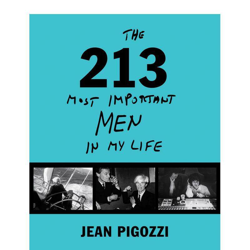 【现货】Jean Pigozzi: The 213 Most Important Men In My Life，让.皮高齐：一生重要的213位男士 摄影 英文原版图书籍进口正版