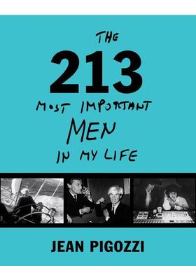 【现货】Jean Pigozzi: The 213 Most Important Men In My Life，让.皮高齐：一生重要的213位男士 摄影 英文原版图书籍进口正版