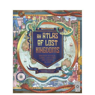 【现货】失落王国图集：神话里的土地及消失的城市及岛屿An Atlas of Lost Kingdoms【Lost Atlases】英文进口原版儿童绘本图书3-