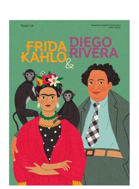 【现货】弗里达·卡罗与迭戈·里维拉Frida Kahlo & Diego Rivera【Team Up】英文进口原版儿童图书3-6岁艺术启蒙Francesca Ferre