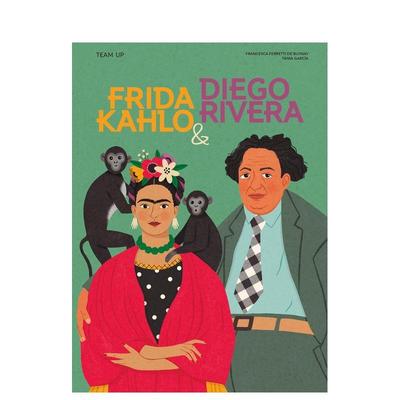 【现货】弗里达·卡罗与迭戈·里维拉Frida Kahlo & Diego Rivera【Team Up】英文进口原版儿童图书3-6岁艺术启蒙Francesca Ferre