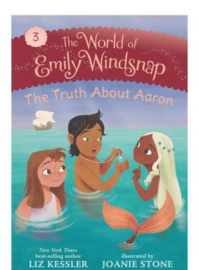 【预售】艾米丽温思普的世界：亚伦的真相The World of Emily Windsnap: The Truth About Aaron英文进口原版图书儿童绘本Liz Kes