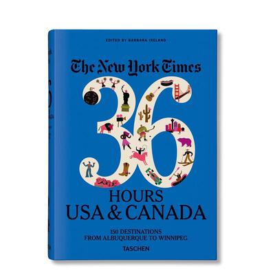 【现货】纽约时报 36小时：美国&加拿大 第3版 【The New York Times】36 Hou 英文进口原版旅行图书Barbara Ireland