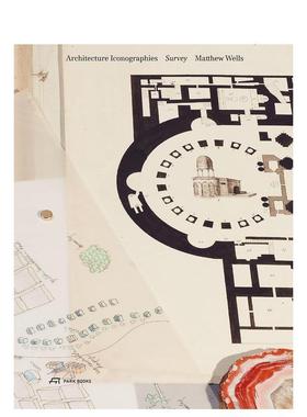 【预售】建筑图像学调查 SURVEY Architecture Iconographies英文设计原版图书进口书籍Matthew Wells