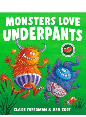 【预售】怪物爱内裤 【The Underpants Books】Monsters Love Underpants 英文进口原版儿童绘本图书Claire Freedman, Ben Cort