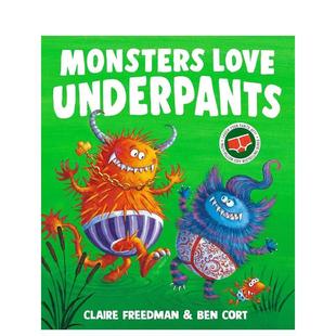Love 预售 Books 英文进口原版 Ben The Freedman 怪物爱内裤 Cort Underpants 儿童绘本图书Claire Monsters