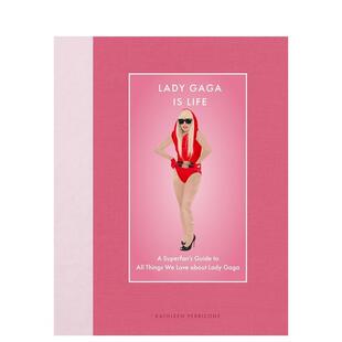 【现货】粉丝指南:Lady Gaga 【Modern Icons】Lady Gaga Is Life原版进口英文生活图书Kathleen Perricone外文正版