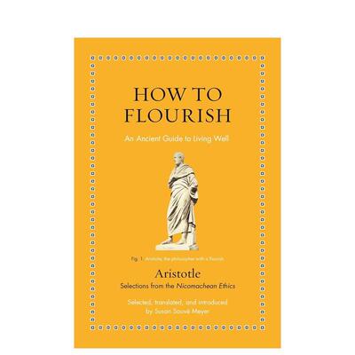 【预售】How to Flourish如何繁荣 【Ancient Wisdom for Modern Readers】 英文进口原版心灵励志图书 Aristotle