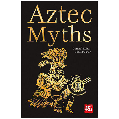【现货】Aztec Myths 阿兹特克神话 英文原版图书籍进口正版 文学小说 Jake Jackson