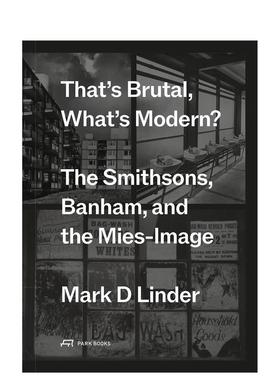 【预售】英国新野兽主义 That's Brutal 预售at's Modern 英文进口原版建筑设计图书Mark Linder外文正版