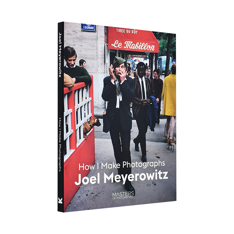 【预售】 乔尔·迈耶罗维茨Joel Meyerowitz:How I Make Photographs 彩色摄影大师英文原版摄影书