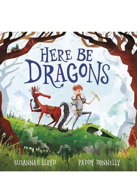 【现货】此处有龙Here Be Dragons英文进口原版图书儿童绘本Susannah Lloyd?and?Paddy Donnelly?3-6岁