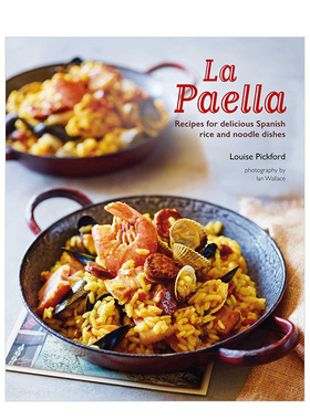 【现货】La Paella : 西班牙海鲜饭:美味西班牙米饭/面条食谱 英文原版图书籍进口正版 餐饮 生活类 Louise Pickford