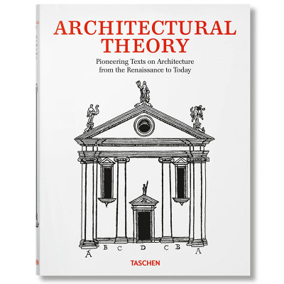 【现货】 建筑理论：关于文艺复兴至今建筑的开创性文本 Architectural Theory 英文原版图书进口正版 建筑风格与材料构造 TASCHEN