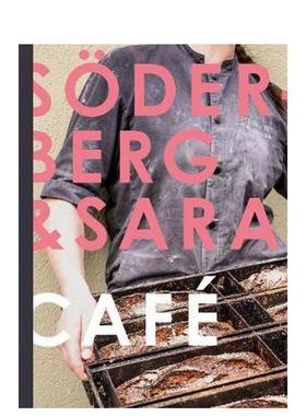 【现货】Soderberg & Sara Cafe，索德伯格&莎拉咖啡馆 英文原版图书籍进口正版