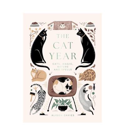 【预售】猫之年：灵猫/魔法/自然/咒语 The Cat Year: Cats， Magic， Nature and Spells 英文进口原版生活图书Alison Davies