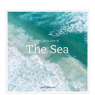 【现货】海洋之恋The Life and Love of the Sea英文原版摄影集 外版进口图书Lewis Blackwell