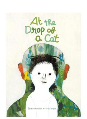 【现货】毫不迟疑 西班牙插画师Violeta LópizAt the Drop of a Cat【2023NYT/NYPL十佳绘本】英文儿童图书籍进口原版Enchanted