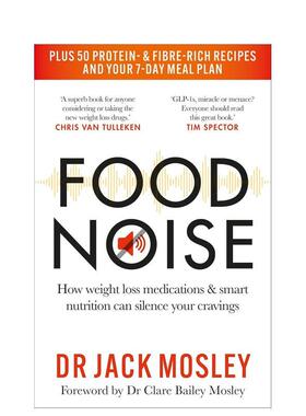 【预售】食物噪音：减肥药物和合理营养计划如何平息你的食欲 Food Noise 英文进口原版社会科学图书Dr Jack Mosley