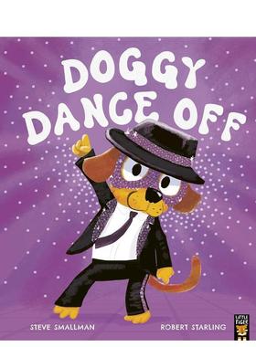 【预售】狗狗舞步大比拼Doggy Dance Off英文进口原版图书儿童绘本Steve Smallman  Robert Starling 6-9岁