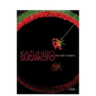 【预售】永恒瞬间 Eternal Moment英文进口原版艺术画册画集正版图书籍Kazuhiro Sugimoto