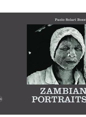 【预售】Zambian Portraits: Paolo Solari Bozzi赞比亚肖像 英文进口原版摄影集外文图书籍 Mirella Ricciardi