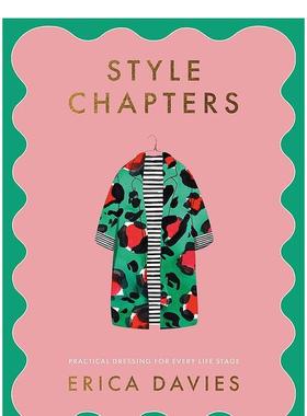 【预售】穿搭风格： 每个人生阶段的实用着装 Style Chapters: Practical dressing for every life stage 原版英文时尚图书Erica