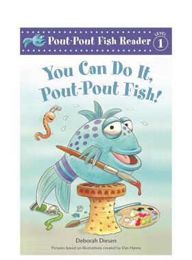 【预售】【噘嘴鱼一级阅读】你可以的【You Can Do It【Pout-Pout Fish!】英文进口原版儿童图书3-6岁分阶读物Deborah Diesen  Da