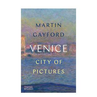 画中之城 Venice 英文进口原版 现货 艺术画册画集T&H Pictures 威尼斯： City