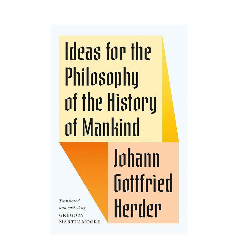 【预售】关于人类历史哲学的思想 Ideas for the Philosophy of the History of Mankind 原版英文人文历史
