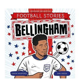 【预售】足球传奇：贝林厄姆 【Football Stories】Bellingham 英文进口原版儿童绘本图书Simon Mugford人物传记