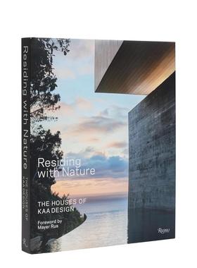 【预售】与自然共居 KAA Design作品 南加州大平层 Residing with Nature?:?The Houses of KAA Design 英文进口原版建筑设计图书