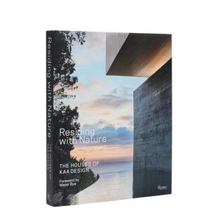 【预售】与自然共居 KAA Design作品 南加州大平层 Residing with Nature?:?The Houses of KAA Design 英文进口原版建筑设计图书