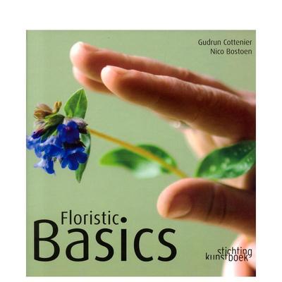 【预售】花艺基础 Floristic Basics 英文进口原版生活图书 Gudrun Cottenier Nico Bostoen Stichting Kunstboek