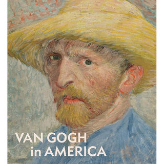 【预售】Van Gogh in America梵高在美国 英文原版图书籍进口正版 Edited by Jill Shaw 外国美术-19世纪 yale university