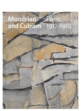 【现货】Mondrian and Cubism: Paris, 1912-1914，蒙德里安和立体主义 巴黎 1912-1914英文进口原版文学小说Hans Janssen外文图书