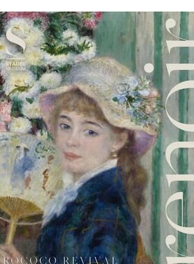 【现货】Renoir: Rococo Revival，雷诺阿：洛可可式复兴 英文原版图书籍进口正版 美术-19世纪艺术画册 Studio Tonique