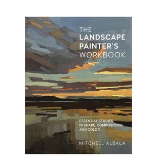 工作簿 Albala The Mitchell 图书籍 英文进口艺术画册画集正版 Workbook风景画艺术家 Painter’s Landscape 预售