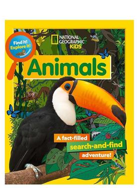 【现货】找到它！ 探索它！ 动物Find It! Explore It! Animals英文青少年读物进口原版儿童图书9-12岁National Geographic Kids