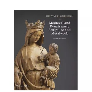 The Wyvern Collection: Med维文雕塑收藏/威夫收藏馆/怀文收藏 英文进口原版艺术画册画集T&H外文图书