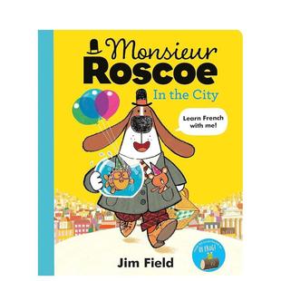 预售 Monsieur the 9岁启蒙Jim 罗斯科先生 儿童图书6 城市中 Field 和我一起学法语 City英文进口原版 Roscoe