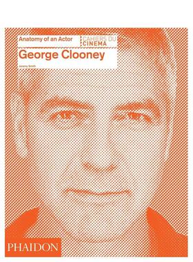 【现货】【Anatomy of an Actor演员的剖析】George Clooney，乔治·克鲁尼 英文原版电影图书英文原版图书籍进口正版