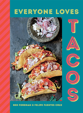【现货】【翰德原版】Everyone Loves Tacos，无人不爱塔可 英文原版图书籍进口正版 Ben Fordham,?Felipe Fuentes Cruz 餐饮
