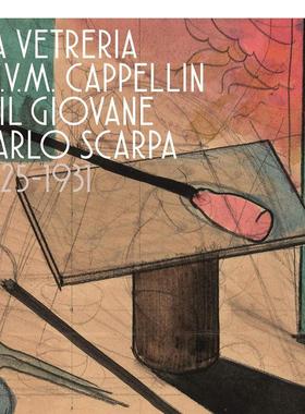 【预售】The M.V.M. Cappellin Glassworks and a Young Carlo Scarpa: 1925-19311925-1931 研究和提高20世纪威尼斯玻璃制造的项
