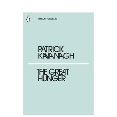 【预售】【企鹅摩登】大饥饿 【Penguin Modern】The Great Hunger 英文进口原版文学小说Kavanagh  Patrick 外文图书籍